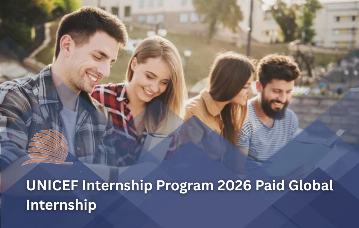 UNICEF Internship Program 2026 Paid International Internship